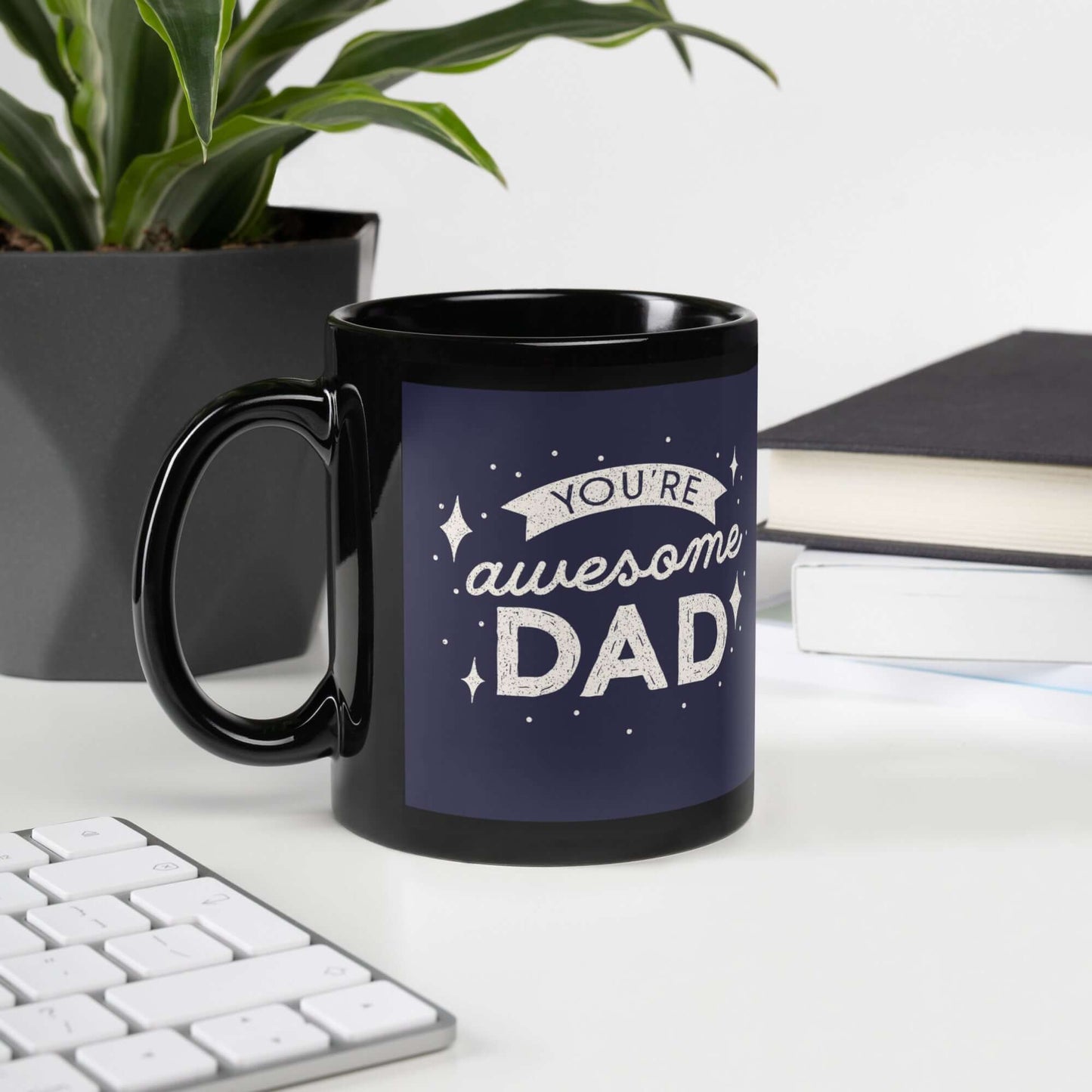 You're Awesome Dad, Happy Fathers Day Black Glossy Mug